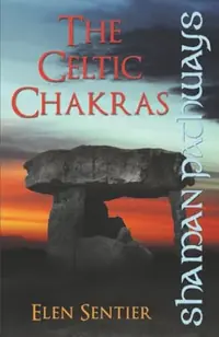 Shaman Pathways: The Celtic Chakras — photo 2
