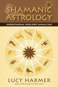 Shamanic Astrology: Understanding Your Spirit Animal Sign — photo 2