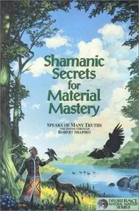 Shamanic Secrets for Material Mastery Zoosh — photo 2