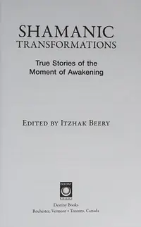 Shamanic Transformations: True Stories of the Moment of Awakening — photo 2