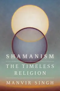 Shamanism: The Timeless Religion — photo 2