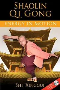 Shaolin Qi Gong: Energy in Motion [With DVD] — photo 2