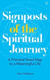 Signposts of the Spiritual Journey: A Practical Road Map to a Meaningful Life — photo 2