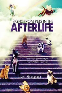 Signs From Pets In The Afterlife: Identifying Messages From Pets In Heaven — photo 2