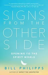 Signs from the Other Side: Opening to the Spirit World — photo 2