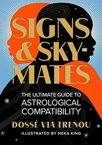 Signs & Skymates: The Ultimate Guide to Astrological Compatibility — photo 2