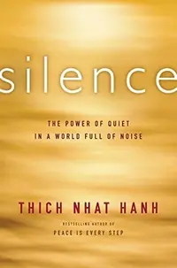 Silence: The Power of Quiet in a World Full of Noise — photo 2