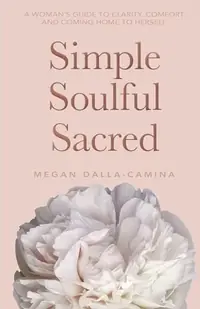 Simple Soulful Sacred — photo 2