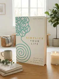 Simplify Your Life: Waste Less, Value More, Go Minimalist — photo 1