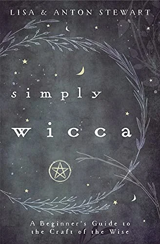 Simply Wicca: A Beginner's Guide to the Craft of the Wise — photo 3