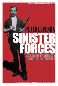 Sinister Forces: A Grimoire of American Political Witchcraft: 20th Anniversary Deluxe Edition — photo 2