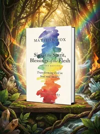 Sins of the Spirit, Blessings of the Flesh: Transforming Evil in Soul and Society (Revised) — photo 1
