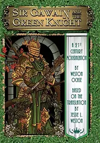 Sir Gawain and the Green Knight: A 21st Century Modernization — photo 2