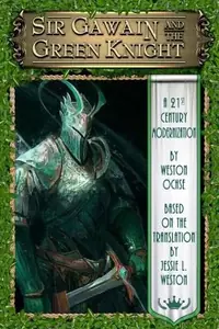Sir Gawain and the Green Knight: A 21st Century Modernization — photo 2