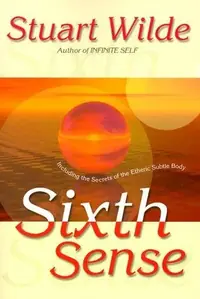 Sixth Sense: Including the Secrets of the Etheric Subtle Body — photo 2
