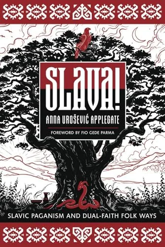 Slava!: Slavic Paganism and Dual-Faith Folk Ways — photo 3