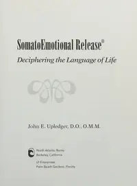 Somatoemotional Release: Deciphering the Language of Life — photo 2