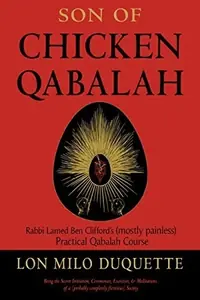 Son of Chicken Qabalah: Rabbi Lamed Ben Clifford's (Mostly Painless) Practical Qabalah Course — photo 2