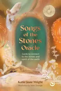 Songs of the Stones Oracle: Cards to Connect to the Stones and Spirit of the Earth — photo 2