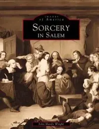 Sorcery in Salem Wright, John Hardy — photo 2