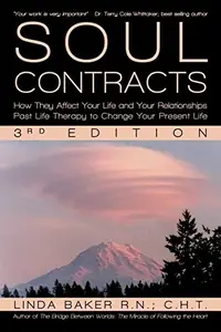 Soul Contracts: How They Affect Your Life and Your Relationships - Past Life Therapy to Change Your Present Life — photo 2