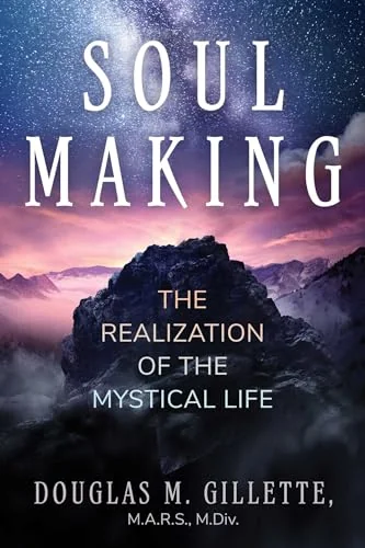 Soul Making: The Realization of the Mystical Life — photo 3