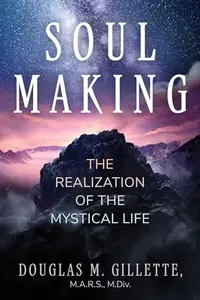 Soul Making: The Realization of the Mystical Life — photo 2