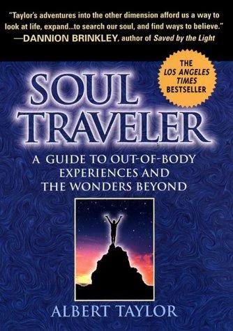 Soul Traveler: A Guide to Out-Of-Body Experiences and the Wanders Beyond — photo 3