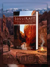 Soulcraft: Crossing Into the Mysteries of Nature and Psyche — photo 1