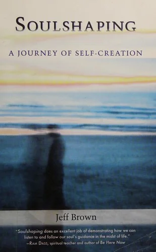Soulshaping: A Journey of Self-Creation — photo 3