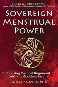 Sovereign Menstrual Power: Embodying Cyclical Regeneration with the Goddess Inanna — photo 2