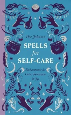 Spells for Self-Care — photo 3