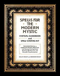 Spells for the Modern Mystic: A Ritual Guidebook and Spell-Casting Kit — photo 2