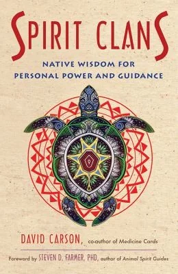 Spirit Clans: Native Wisdom for Personal Power and Guidance — photo 3