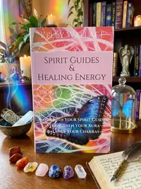Spirit Guides and Healing Energy - Learn How to: Work with Your Spirit Guides, Strengthen Your Aura, Balance Your Chakras — photo 1