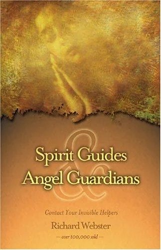 Spirit Guides & Angel Guardians: Contact Your Invisible Helpers — photo 3
