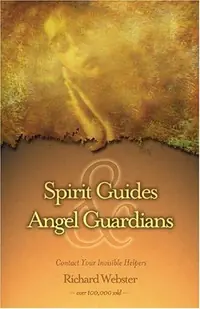Spirit Guides & Angel Guardians: Contact Your Invisible Helpers — photo 2