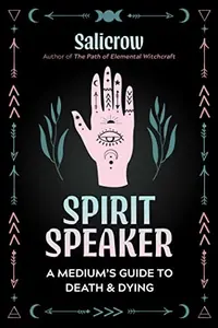 Spirit Speaker: A Medium's Guide to Death and Dying — photo 2
