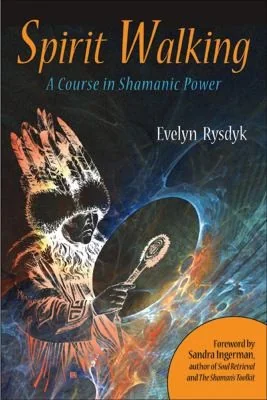 Spirit Walking: A Course in Shamanic Power — photo 3
