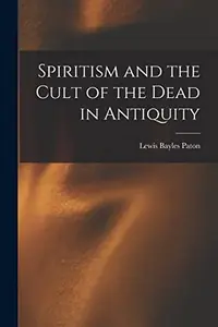 Spiritism and the Cult of the Dead in Antiquity — photo 2