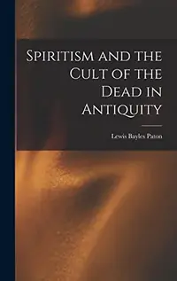 Spiritism and the Cult of the Dead in Antiquity — photo 2