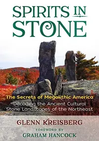Spirits in Stone: The Secrets of Megalithic America — photo 2