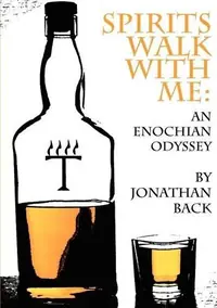 Spirits Walk with Me: An Enochian Odyssey — photo 2