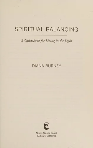 Spiritual Balancing: A Guidebook for Living in the Light