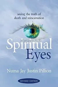 Spiritual Eyes: Seeing the Truth of Reincarnation — photo 2
