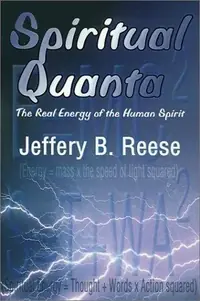Spiritual Quanta: The Real Energy of the Human Spirit — photo 2