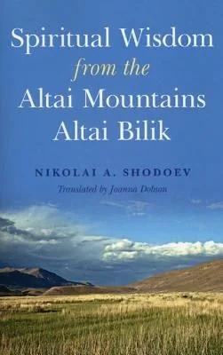 Spiritual Wisdom from the Altai Mountains — photo 3