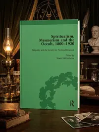 Spiritualism, Mesmerism and the Occult, 1800-1920 Vol 4 — photo 1