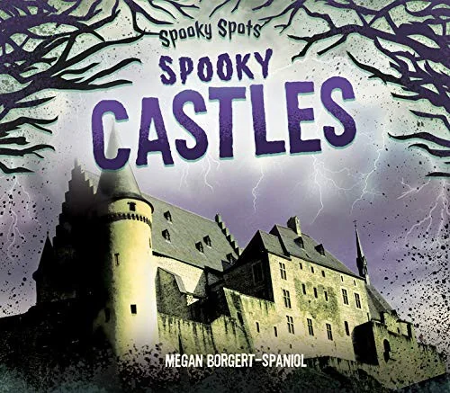 Spooky Castles Borgert-Spaniol, Megan