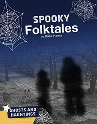 Spooky Folktales Hoena, Blake — photo 2